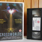 Crossworlds - High Fliers - Sci-Fi - Rutger Hauer - Large Box - Pal Video - VHS-