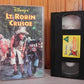 LT. Robin Crusoe - Walt Disney Original - Kid's Video - D210332 - 110 Mins - VHS-
