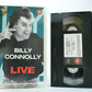 Billy Connolly: Live - (1991) Odeon Hammersmith/London - Stand-Up - Comedy - VHS-