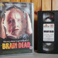 Brain Dead - MGM/UA Home Video - Bill Pullman - Bill Paxton - Bud Cort - Pal VHS-