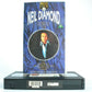 Neil Diamond: Musical Superstar - Live Performances - Greatest Hits - Pal VHS-