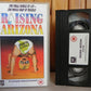 Raising Arizona - CBS/Fox Video - A Comedy Beyond Belief! - Nicolas Cage - VHS-