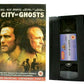 City Of Ghosts: Cambodian Hell - Large Box - Matt Dillon / James Caan - Pal VHS-
