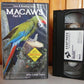 Macaws - Part 2 - Care And Breeding Series - Mike Liddler-Taylor - Pal VHS-
