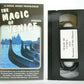 The Magic Of Venice [Doug Jones]: Grand Canal - St. Mark's Square - Pal VHS-