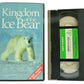 Kingdom Of The Ice Bear (BBC Video Special) - Arctic Wildlife - Polar Bear - VHS-