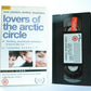 Lovers Of The Arctic Circle: (Los Amantes Del Circulo Polar) - By J.Medem - VHS-
