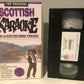 The Original Scottish Karaoke: 'Scot's WhaHae' - 'Amazing Grace' - 'Pal VHS-