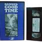 Damned Good Time - Robert Pattinson - Railfilms - Steam Trains - Pal - VHS-