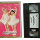 How To Be A Ballerina (Every little girl's dream come true) - Carlton - Children's - Pal VHS-