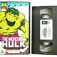 The Incredible Hulk - Children’s - Pal VHS-