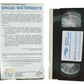 Broad Waterways - John Longden - Transport in Vision - Vintage - Pal VHS-