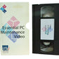 Essential PC Maintenance Video - Stow College - Carton Box - Pal VHS-