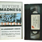 Divine Madness (25 Legendary Videos) - VVL - Music - Pal VHS-