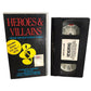 Heroes & Villains - Never Too Old To Rock And Roll - Music - Pal - VHS-